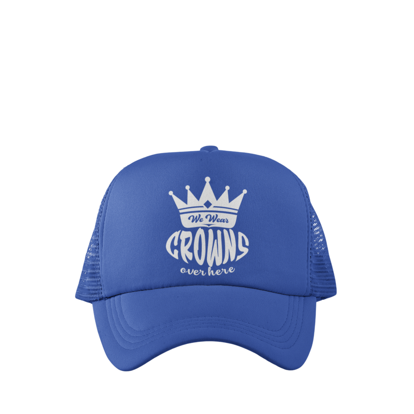 WE WEAR CROWNS TRUCKER