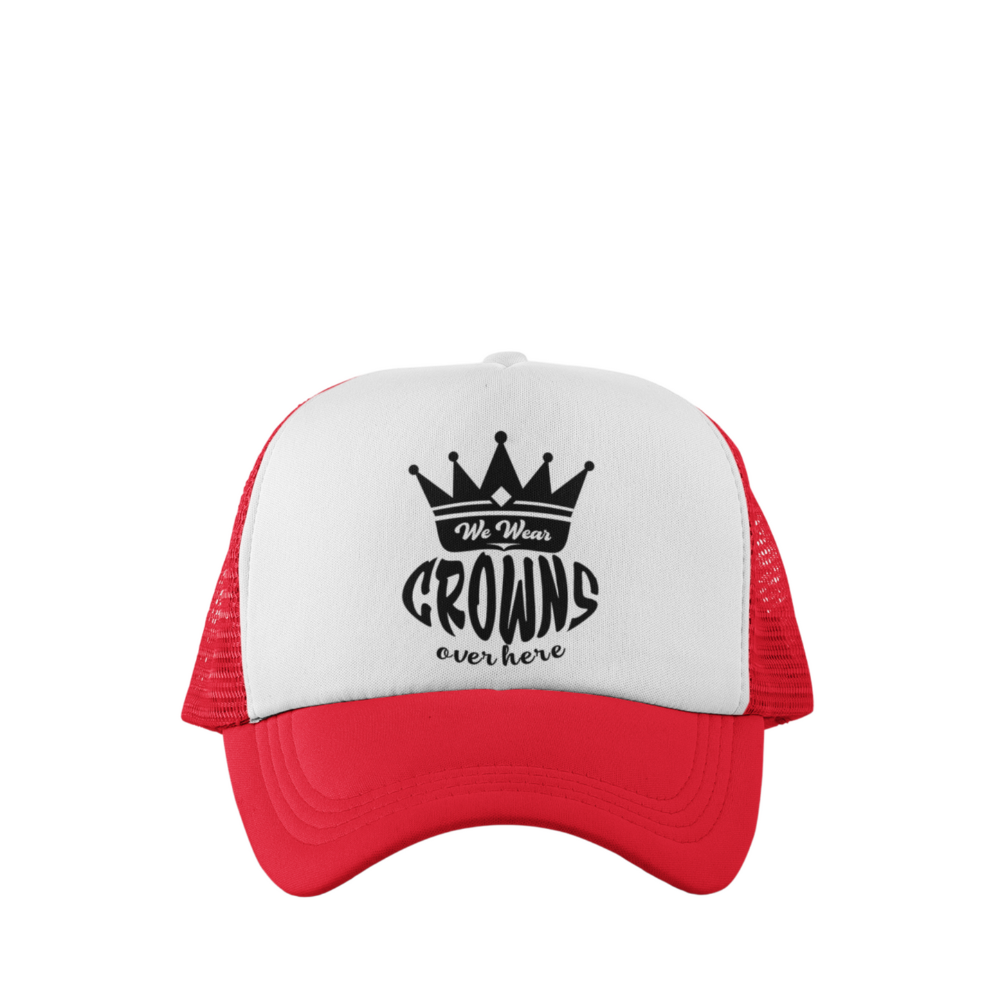 WE WEAR CROWNS TRUCKER