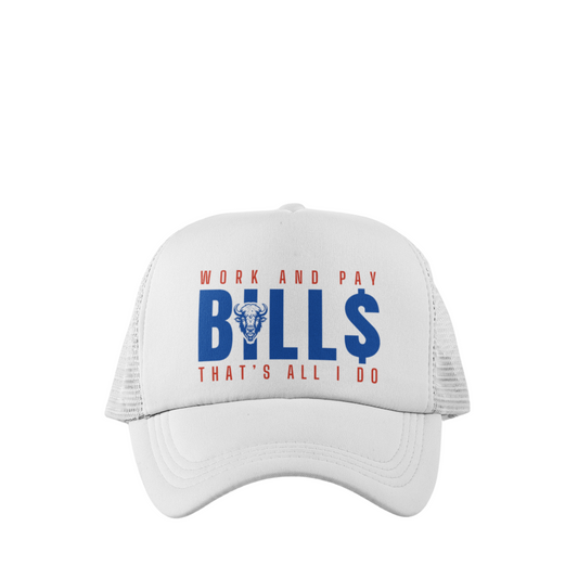 WORK AND PAY BILLS TRUCKER HAT