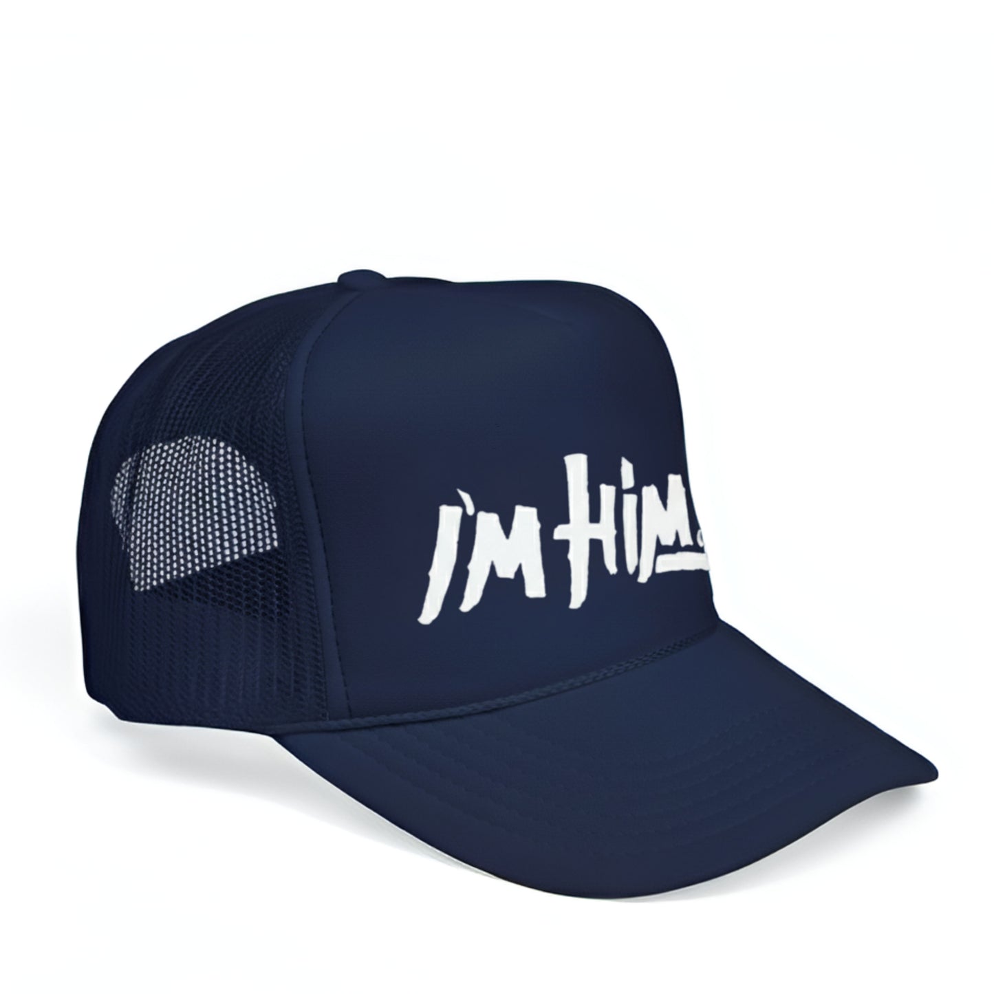 I'M HIM TRUCKER HAT