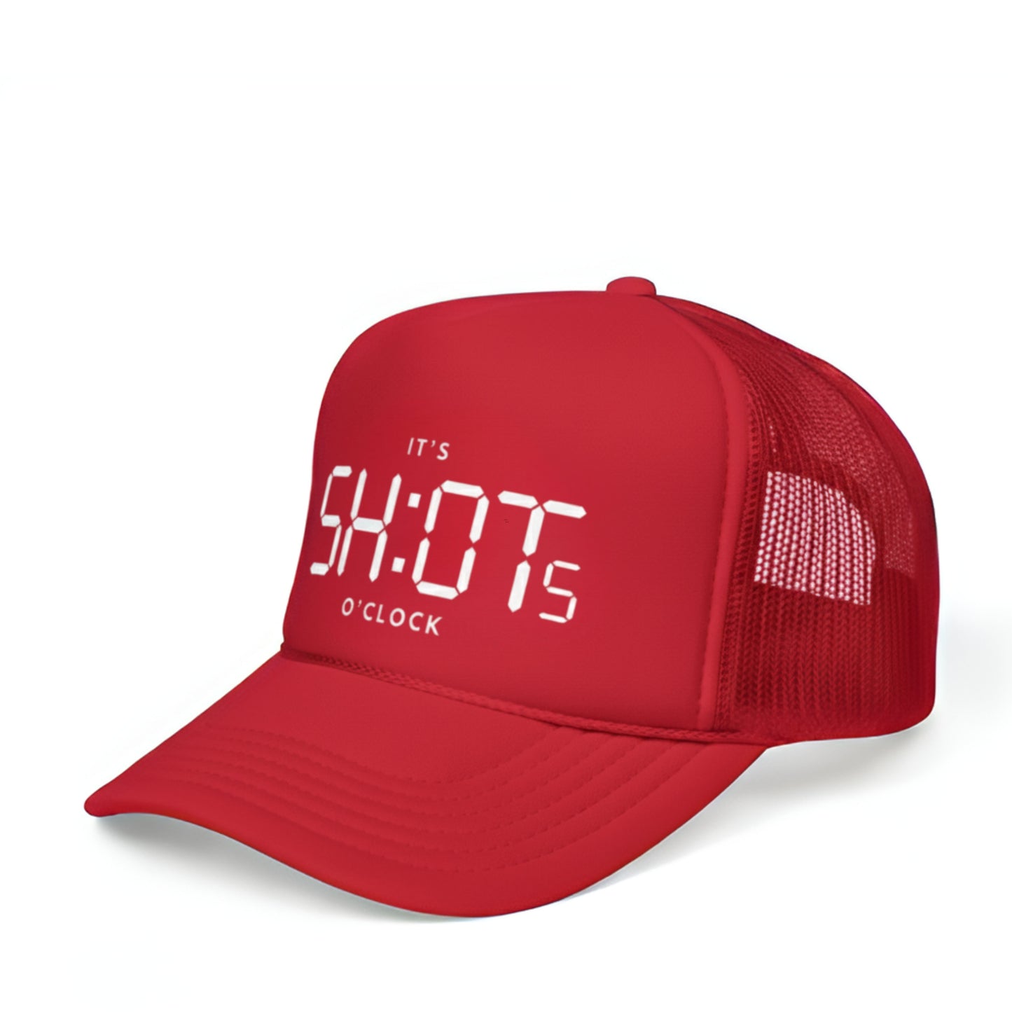 IT'S SHOTS O'CLOCK TRUCKER