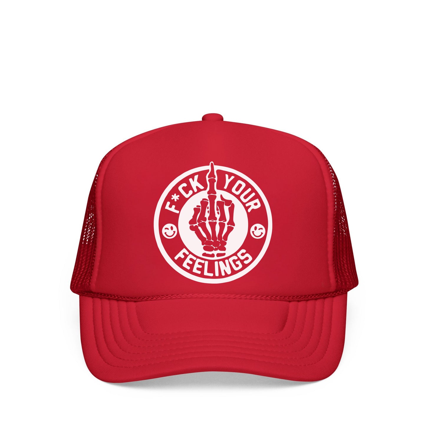 F*CK YOUR FEELINGS TRUCKER