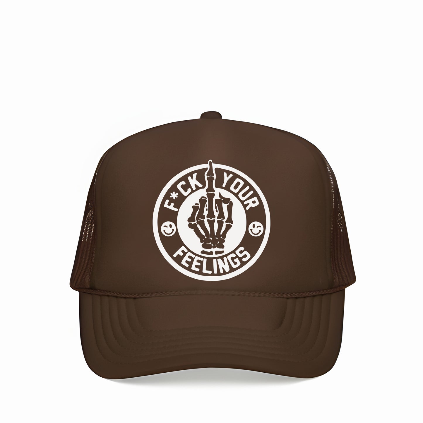 F*CK YOUR FEELINGS TRUCKER