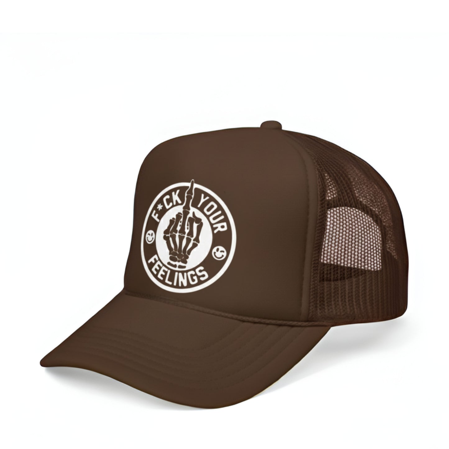 F*CK YOUR FEELINGS TRUCKER