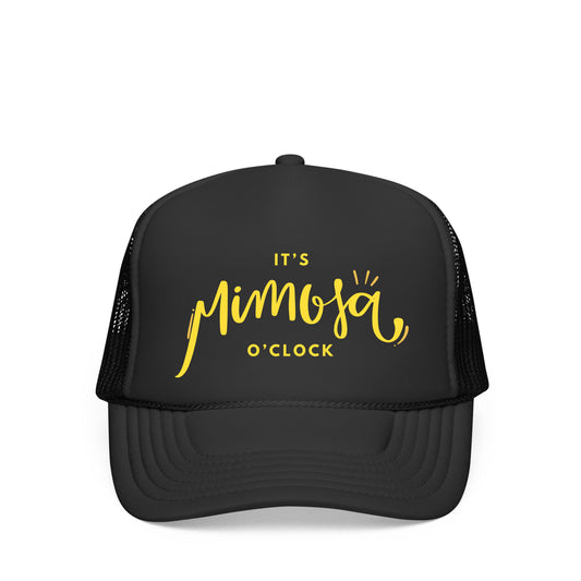 IT'S MIMOSA O'CLOCK TRUCKER HAT