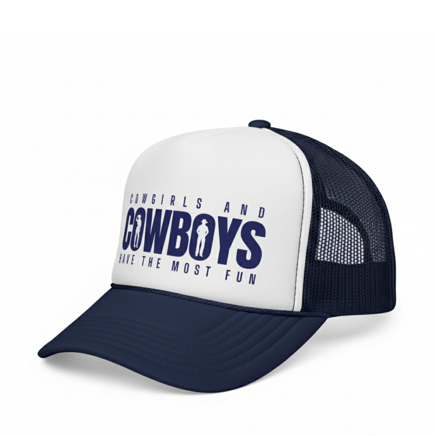 COWGIRLS HAVE THE MOST FUN TRUCKER HAT