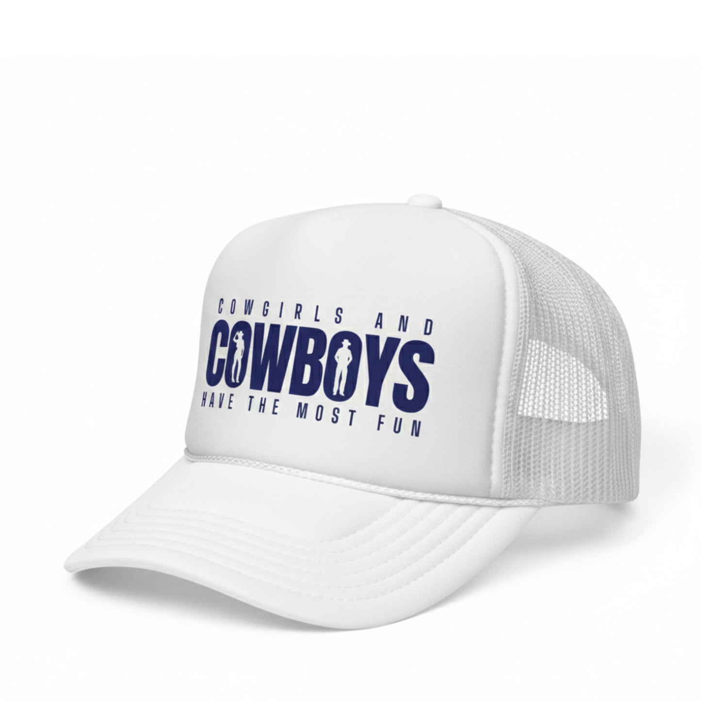COWGIRLS HAVE THE MOST FUN TRUCKER HAT
