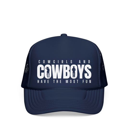 COWGIRLS HAVE THE MOST FUN TRUCKER HAT