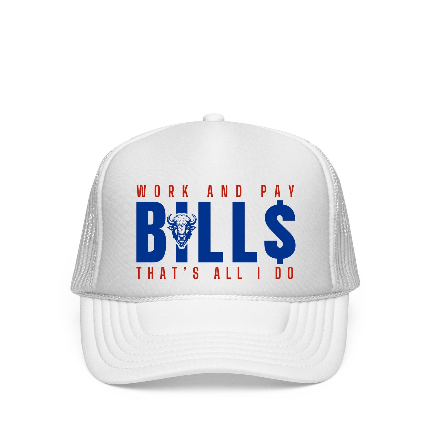 WORK AND PAY BILLS TRUCKER HAT