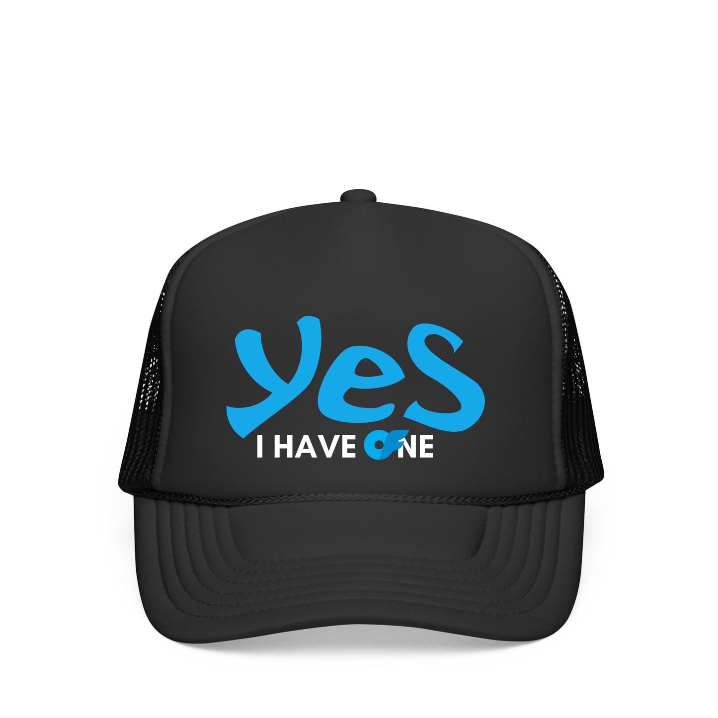 YES I HAVE ONE TRUCKER HAT