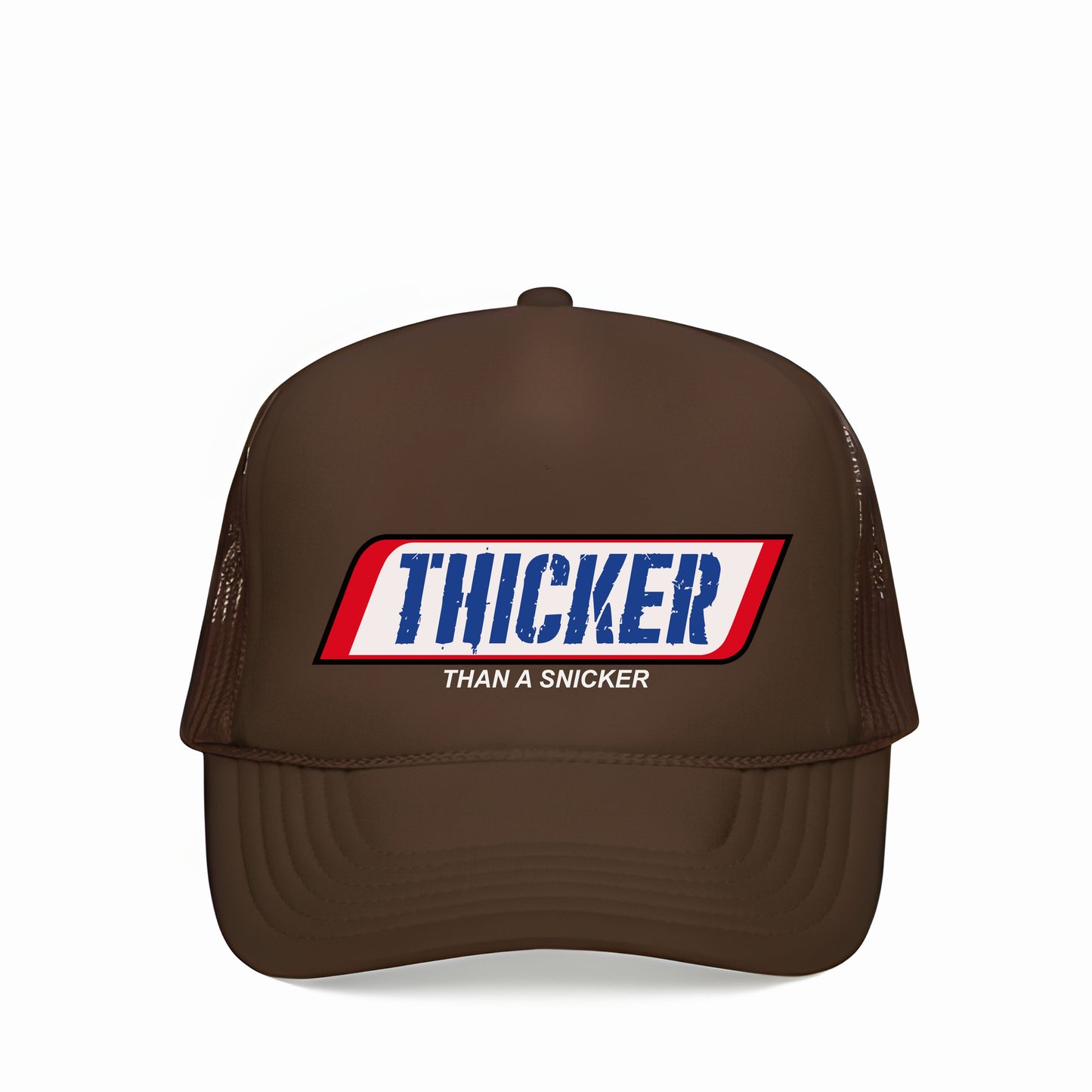 THICKER THAN A SNICKER TRUCKER